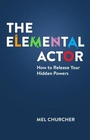 Cover: The Elemental Actor - Nick Hern Books