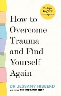 Enlarge image Cover: How to Overcome Trauma and Find Yourself Again - Aster