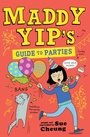 Cover: Maddy Yip's Guide to Parties - Andersen Digital