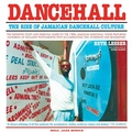 Cover: Dancehall: The Rise of Jamaican Dancehall Culture - Soul Jazz Records