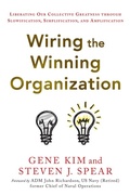 Cover: Wiring the Winning Organization - It Revolution Press