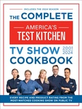 Cover: The Complete America's Test Kitchen TV Show Cookbook 2001-2024 - America's Test Kitchen