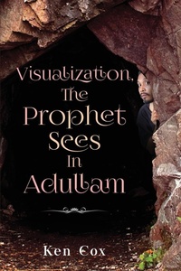 Enlarge image Cover: Visualization, The Prophet Sees In Adullam - Rejoice Essential Publishing