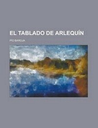 Enlarge image Cover: El Tablado de Arlequin - Rarebooksclub.com