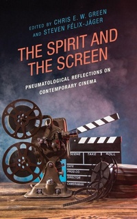 Enlarge image Cover: The Spirit and the Screen - Lexington Books/Fortress Academic