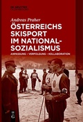 Cover: &Ouml;sterreichs Skisport im Nationalsozialismus - De Gruyter Oldenbourg