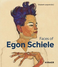 Abbildung von: The Faces of Egon Schiele - Hirmer