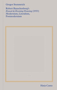 Abbildung von: Robert Rauschenberg's »Erased de Kooning Drawing« (1953) - Hatje Cantz Verlag