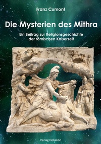 Abbildung von: Die Mysterien des Mithra - Verlag Heliakon