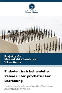 Abbildung von: Endodontisch behandelte Zaehne unter prothetischer Betreuung - Verlag Unser Wissen