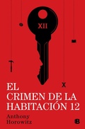 Cover: El crimen de la habitacion 12 / The Moonflower Murder - Ediciones B, SA