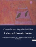 Cover: Le hazard du coin du feu - Culturea