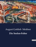 Cover: Die Seelen-Folter - Culturea