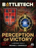 Cover: BattleTech: Perception of Victory (The Mercenary Tales, #3) - Catalyst Game Labs
