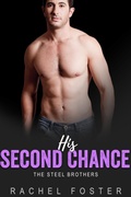 Cover: His Second Chance (The Steel Brothers, #3) - 3rd Publishing