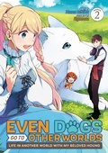 Cover: Even Dogs Go to Other Worlds: Life in Another World with My Beloved Hound (Manga) Vol. 2 - Seven Seas Entertainment, LLC
