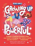 Cover: Growing Up Powerful - Rebel Girls Inc