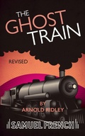Cover: The Ghost Train (Revised) - Samuel French Ltd