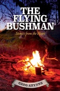Cover: The Flying Bushman - Stories from the Heart - Flying Bushman