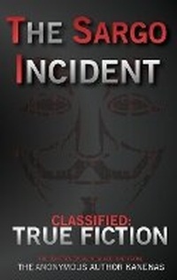 Abbildung von: The Sargo Incident - Anonymous Publishing House