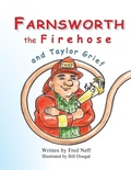 Cover: Farnsworth the Firehose and Taylor Grief - Leaning Rock Press LLC