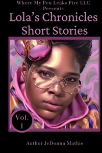 Enlarge image Cover: Lola's Chronicles Short Stories - Lulu.com