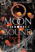Cover: Moon Bound (By Moonlight Series, #2) - 4 Horsemen Publications