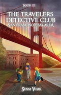 Cover: The Travelers Detective Club San Francisco Bay Area - Sussi Voak