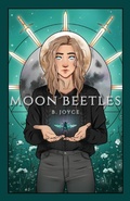 Cover: Moon Beetles - B. Joyce