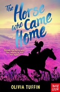 Cover: The Horse Who Came Home - Nosy Crow Ltd