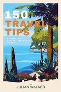 Cover: 150 Travel Tips - Grosvenor House Publishing Ltd