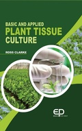 Cover: Basic And Applied Plant Tissue Culture - Educo Publisher