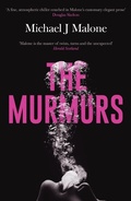 Cover: The Murmurs: The most compulsive, chilling gothic thriller you'll read this year... - ORENDA BOOKS