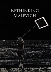 Enlarge image Cover: Rethinking Malevich - Pindar Press