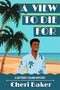 Cover: A View To Die For (Butterfly Island Mysteries, #1) - Adventurous Ink LLC