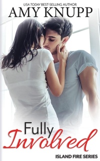 Abbildung von: Fully Involved - Lake House Publishing LLC