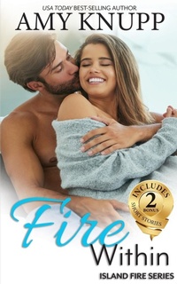 Abbildung von: Fire Within - Lake House Publishing LLC