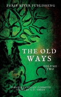 Cover: The Old Ways - Eerie River Publishing