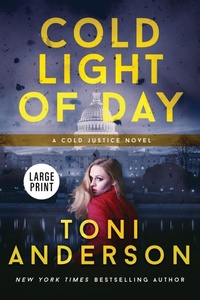 Abbildung von: Cold Light Of Day - Toni Anderson