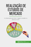 Cover: Realiza&ccedil;&atilde;o de estudos de mercado - 50Minutes.com (PT)