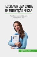 Cover: Escrever uma carta de motiva&ccedil;&atilde;o eficaz - 50Minutes.com (PT)