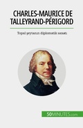 Cover: Charles-Maurice de Talleyrand-P&eacute;rigord - 50Minutes.com (TU)