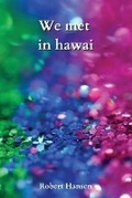 Cover: We met in hawai - Robert Hansen