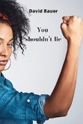 Cover: You shouldn't lie - David Bauer