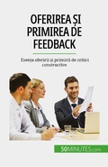 Cover: Oferirea &iquest;i primirea de feedback - 50Minutes.com (RO)