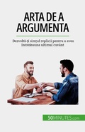 Cover: Arta de a argumenta - 50Minutes.com (RO)