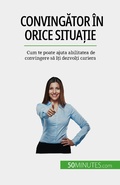 Cover: Convingator &icirc;n orice situa&iquest;ie - 50Minutes.com (RO)