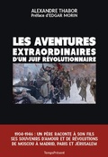 Cover: Les aventures extraordinaires d'un Juif r&eacute;volutionnaire - Temps Pr&eacute;sent &eacute;ditions