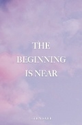 Cover: The Beginning is Near - Poetics Publishing