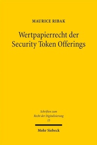 Abbildung von: Wertpapierrecht der Security Token Offerings - Mohr Siebeck